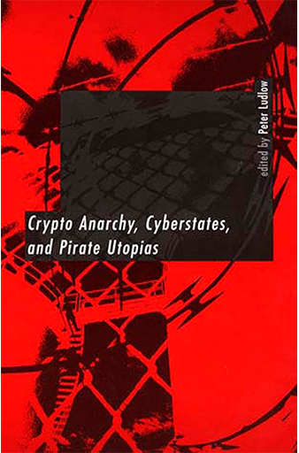 Crypto Anarchy and Virtual Communities